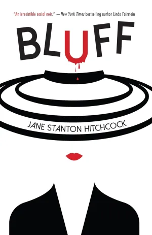 Bluff: A Noir Crime Thriller (2019 Dashiell Hammett Prize Winner) Hardcover  April 2, 2019