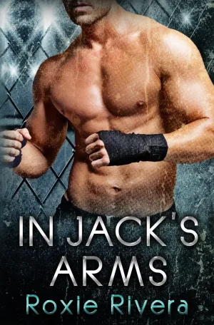 In Jack's Arms (Fighting Connollys #2) Paperback  June 14, 2014